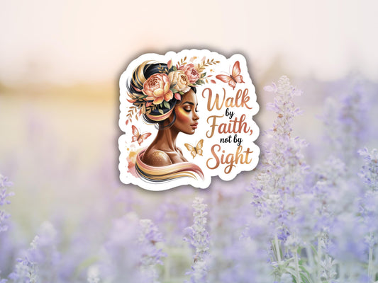Walk By Faith Not By Sight Woman Sticker