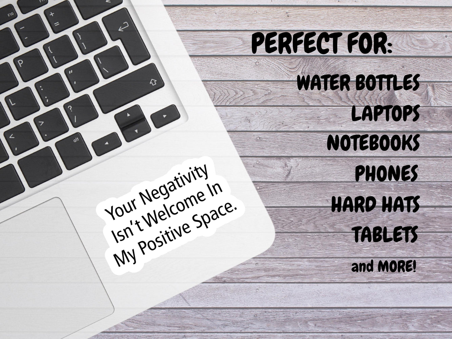 Your Negativity Isn't Welcome In My Positive Space Sticker