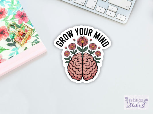 Grow Your Mind Brain And Flowers Sticker