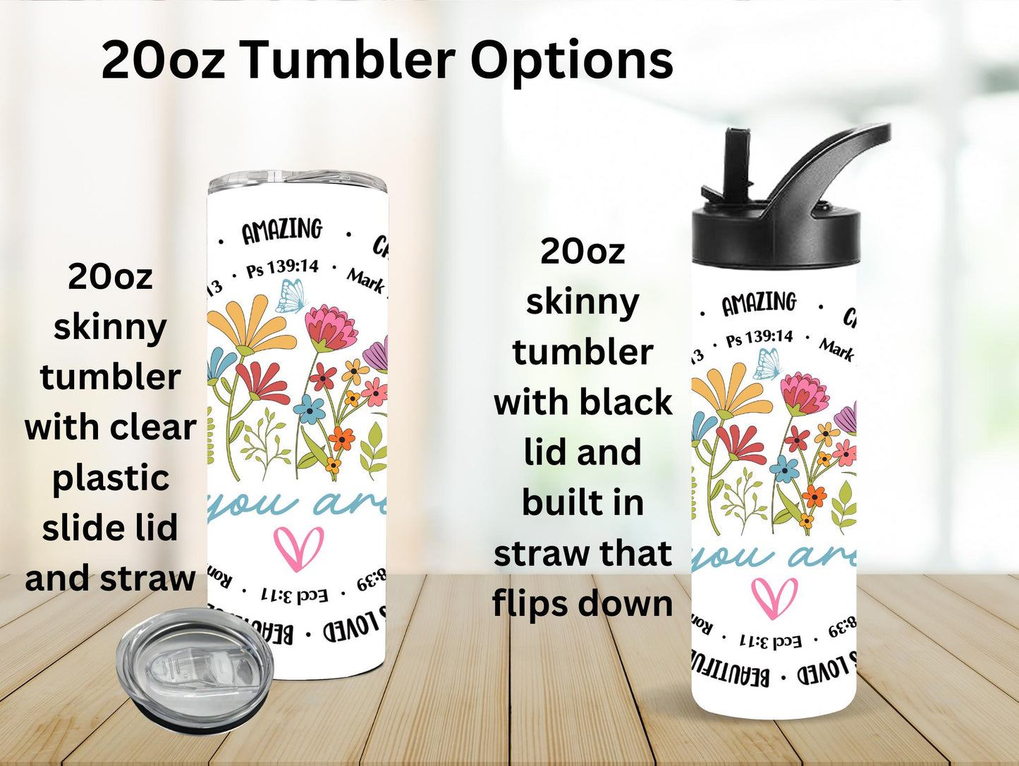 You Are W/Flowers 20oz Tumbler