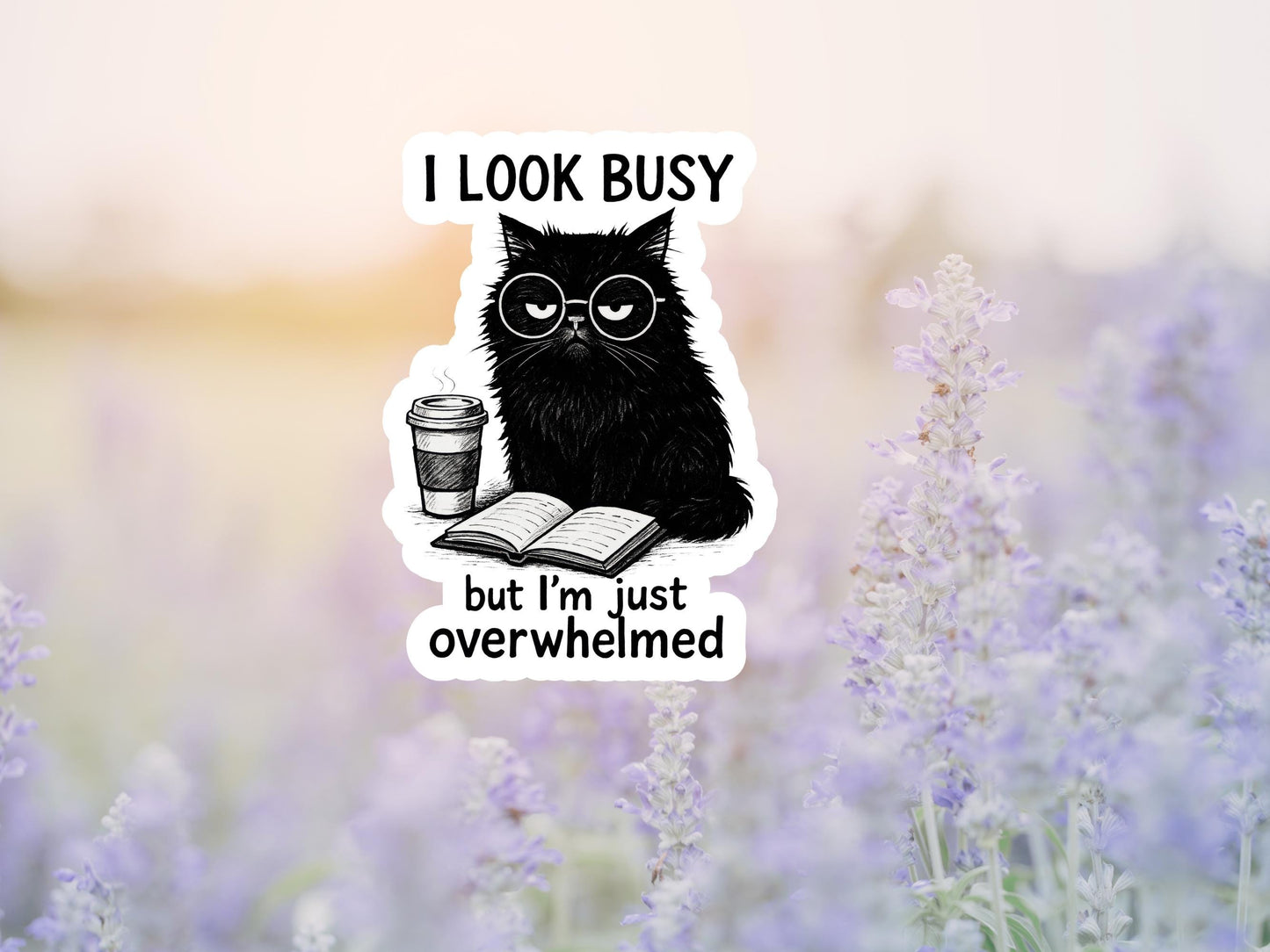 I Look Busy But I'm Just Overwhelmed Black Cat Sticker