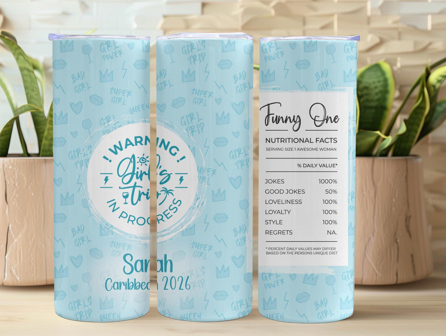 Funny One Girls Trip Personalized 20oz Tumbler