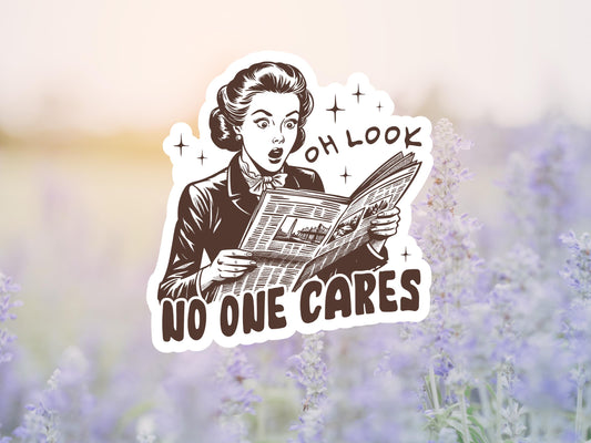 Oh Look No One Cares Lady Reading Newspaper Sticker