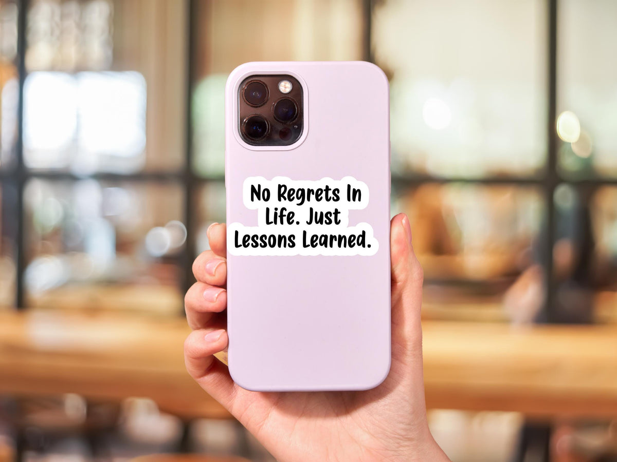 Lessons Learned Sticker No Regrets In Life. Just Lessons Learned Sticker – Bella Rose Creates