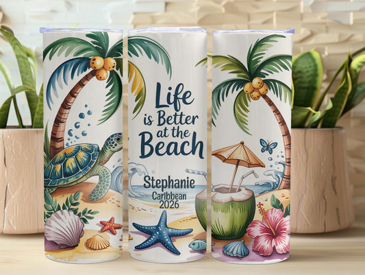 Life Is Better At The Beach Personalized 20oz Tumbler