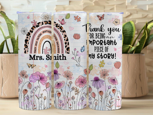 Thank You For Being An Important Piece Of My Story Personalized 20oz Tumbler
