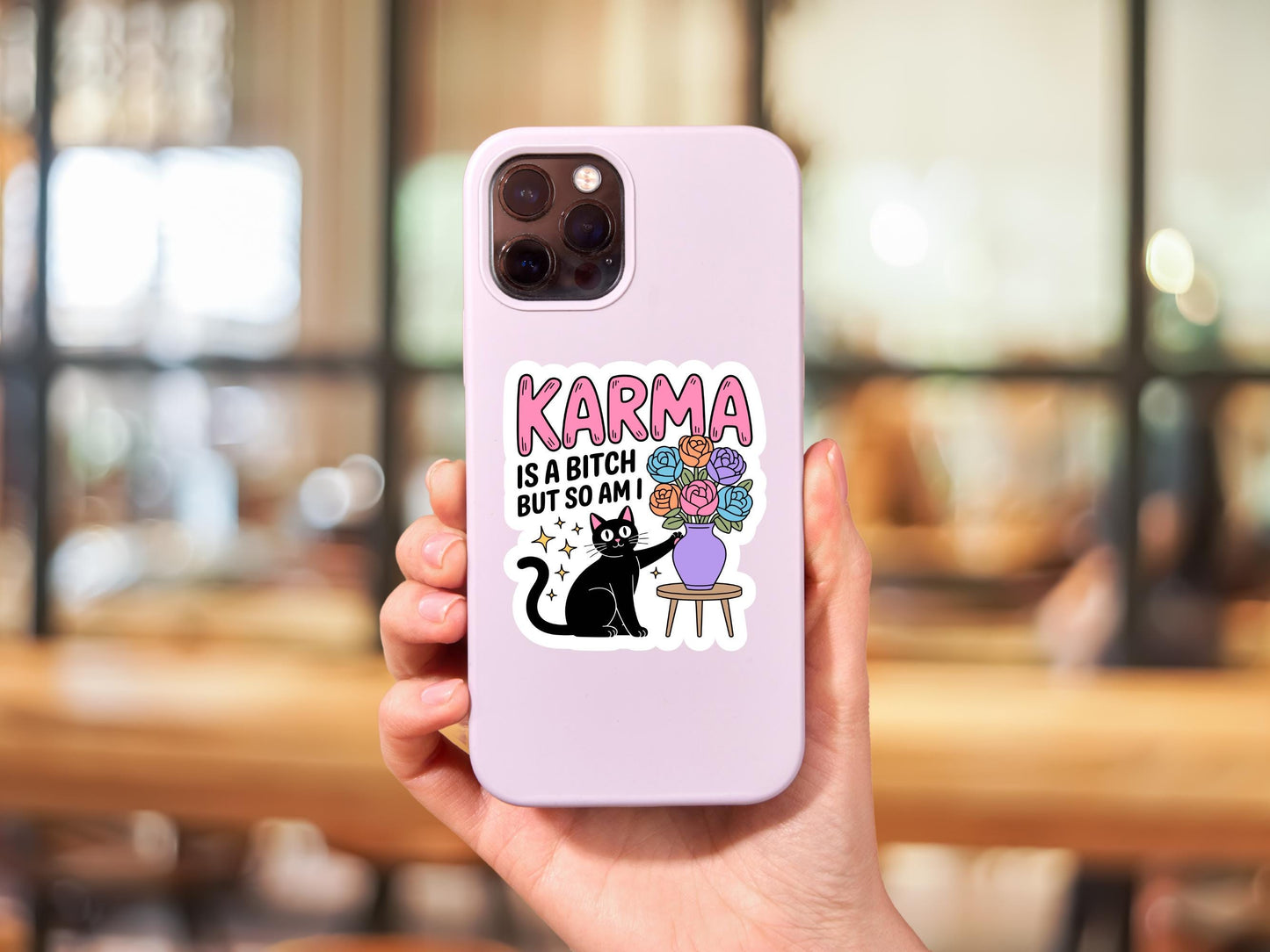 Karma Is A Bitch But So Am I Black Cat Sticker