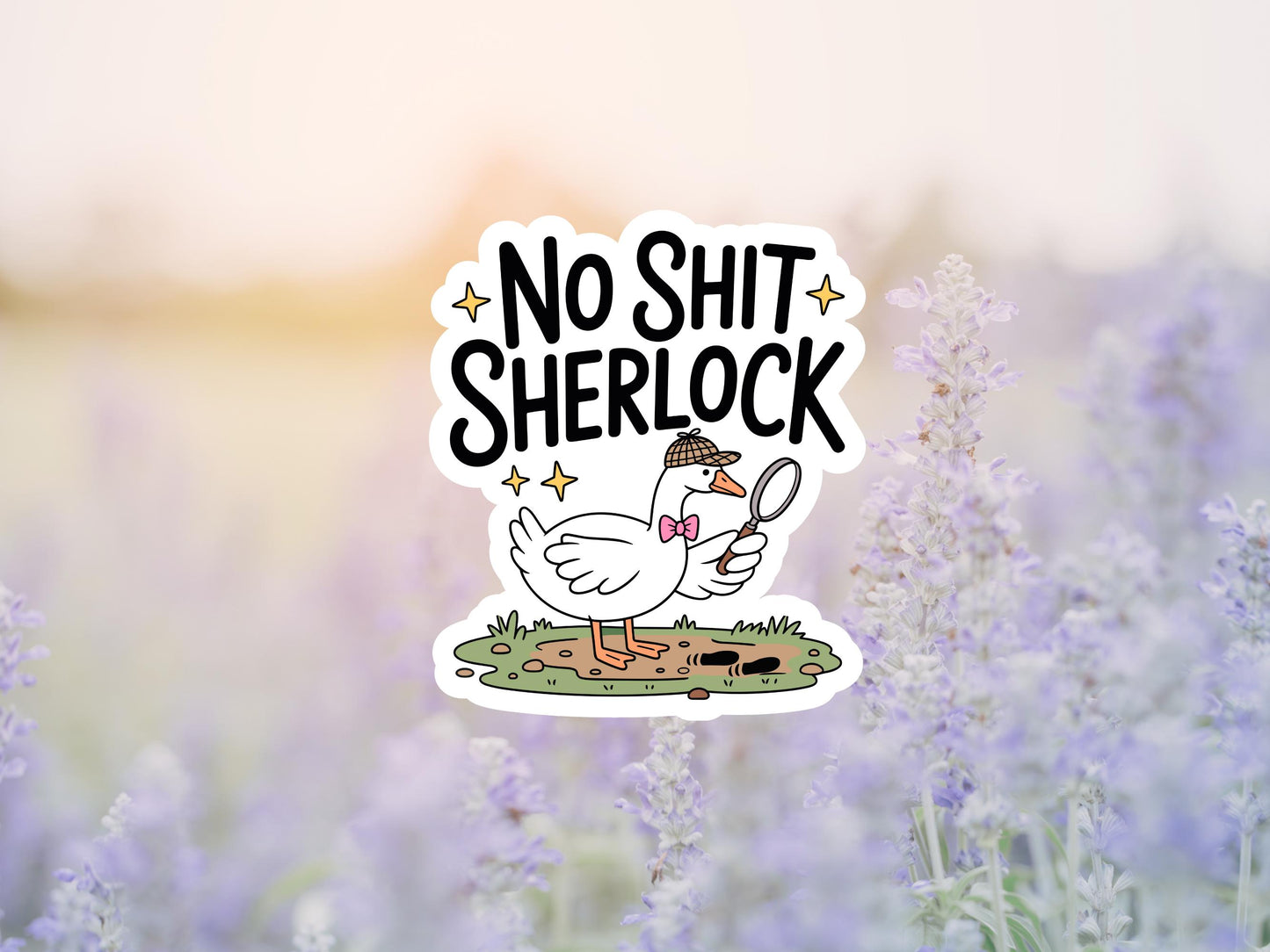 No Shit Sherlock Duck Sticker