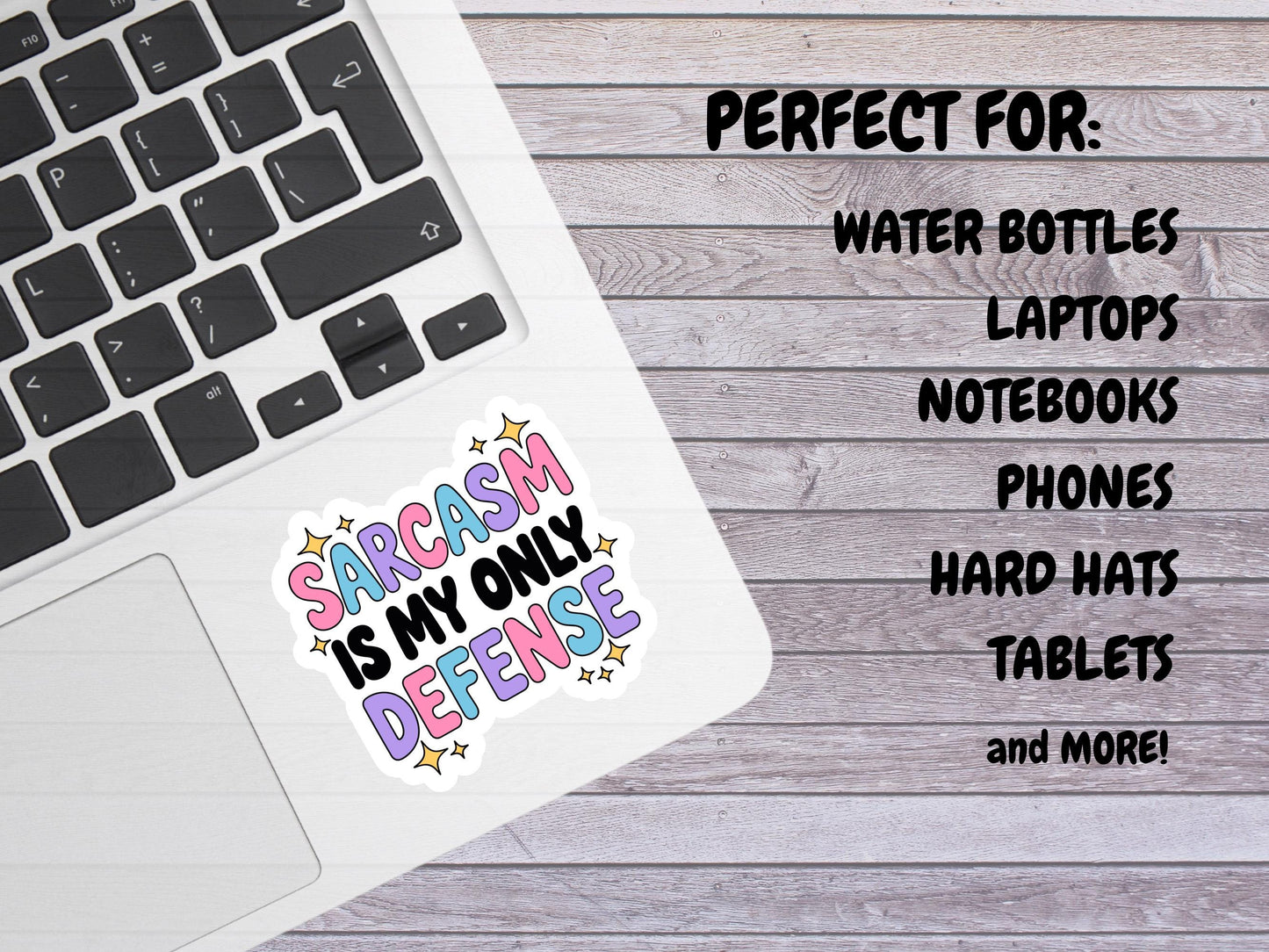 Sarcasm Is My Only Defense Sticker