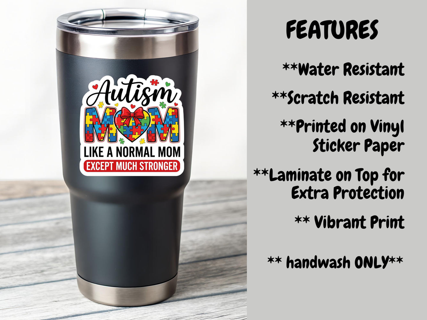 Autism Mom, Like A Normal Mom But Much Stronger Sticker