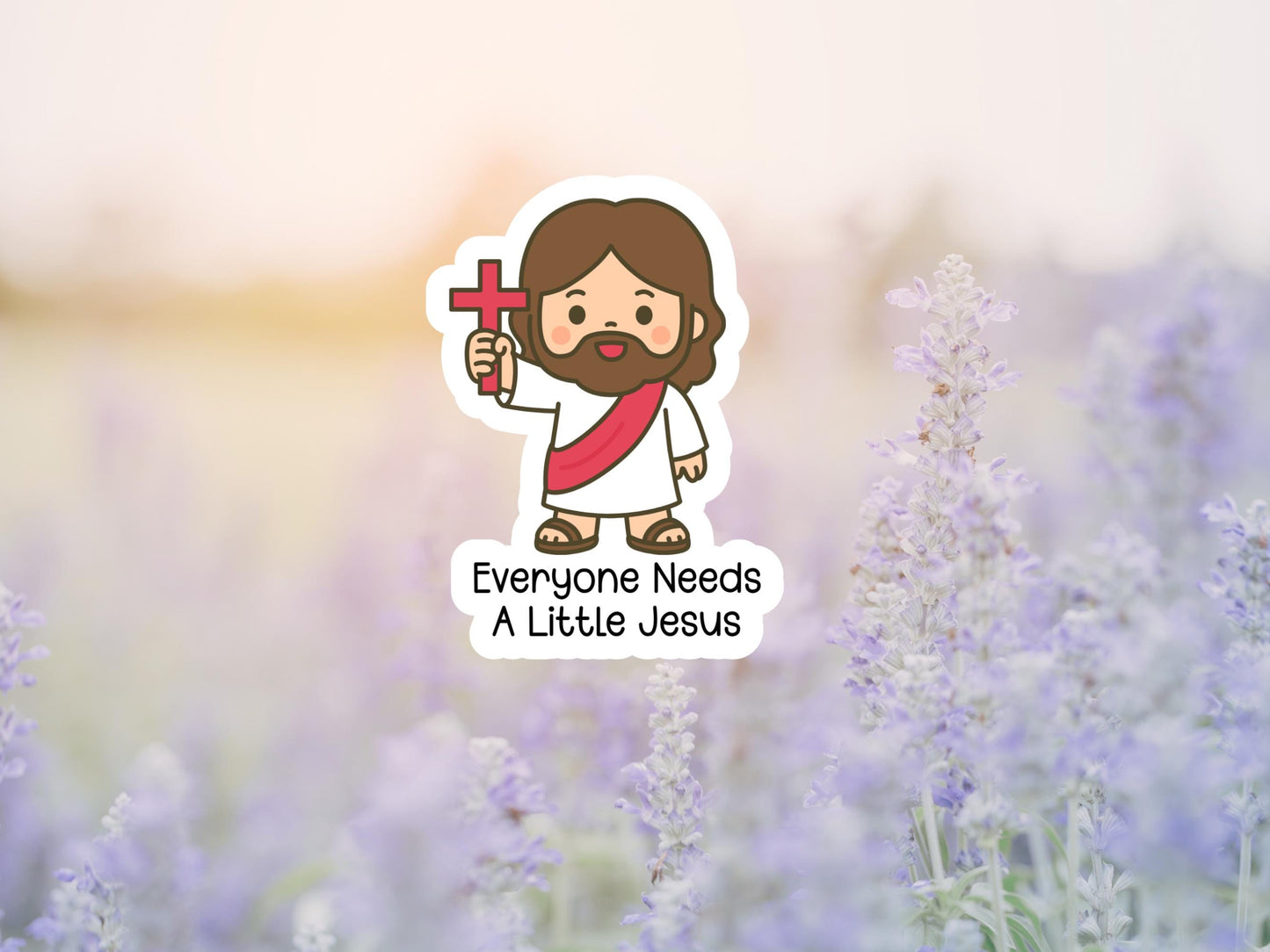 Everyone Needs A Little Jesus Sticker