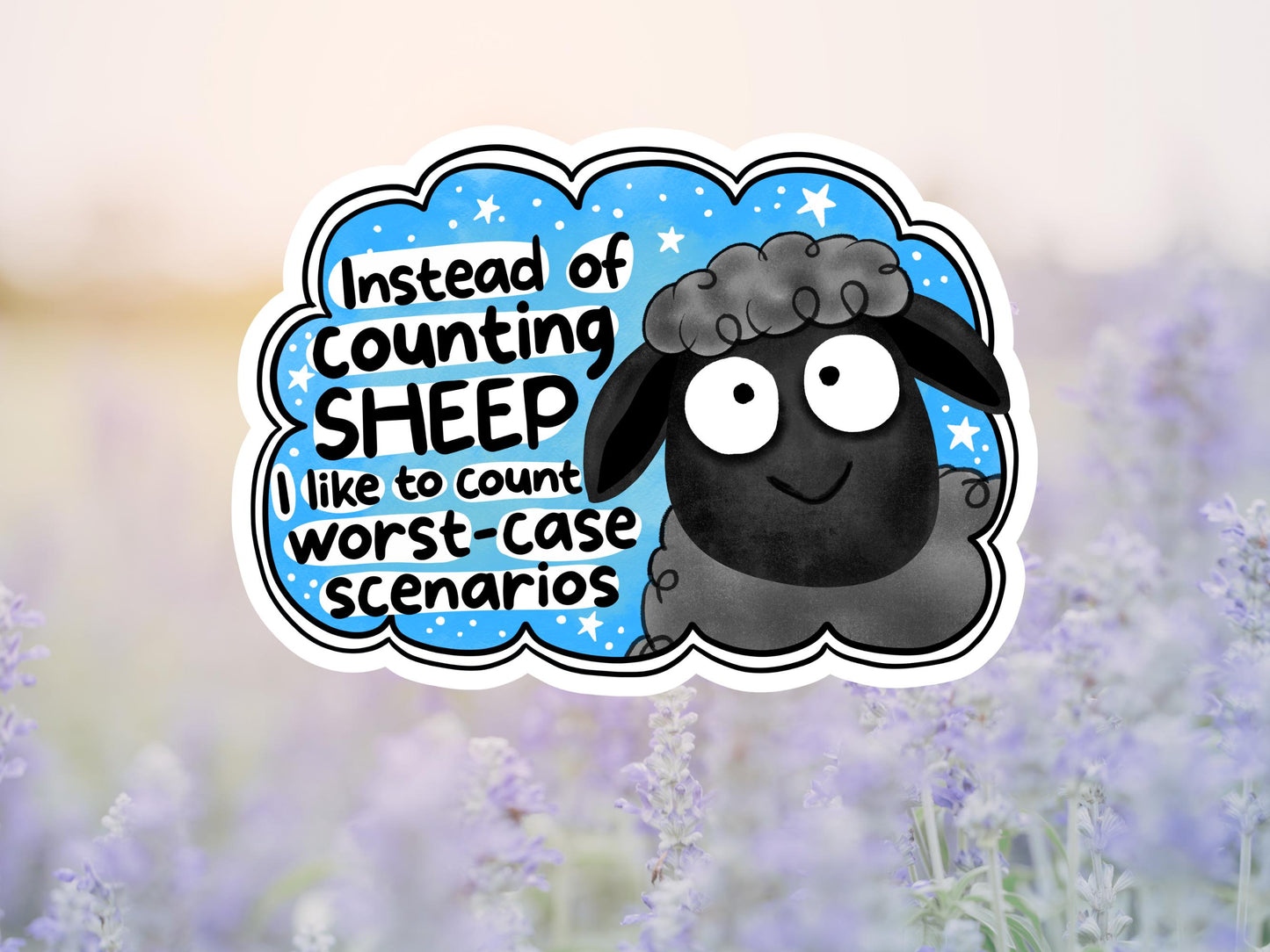 Instead Of Counting Sheep I Like To Count Worst Case Scenarios Sticker