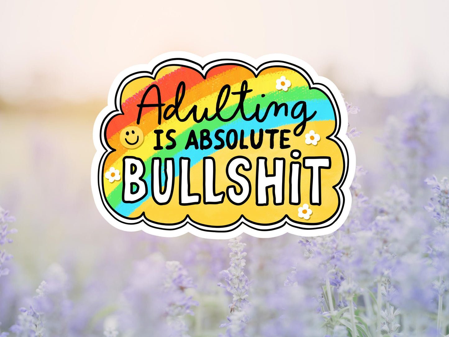 Adulting Is Absolute Bullshit Sticker