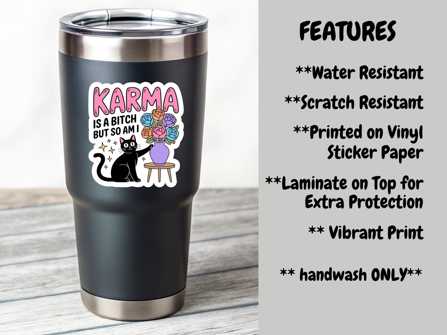 Karma Is A Bitch But So Am I Black Cat Sticker