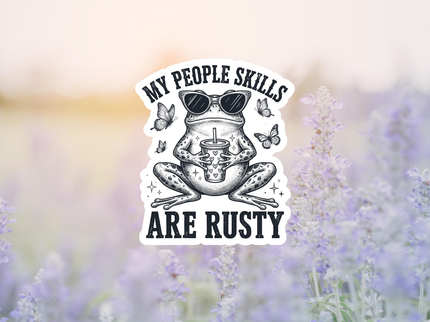 My People Skills Are Rusty Frog Sticker