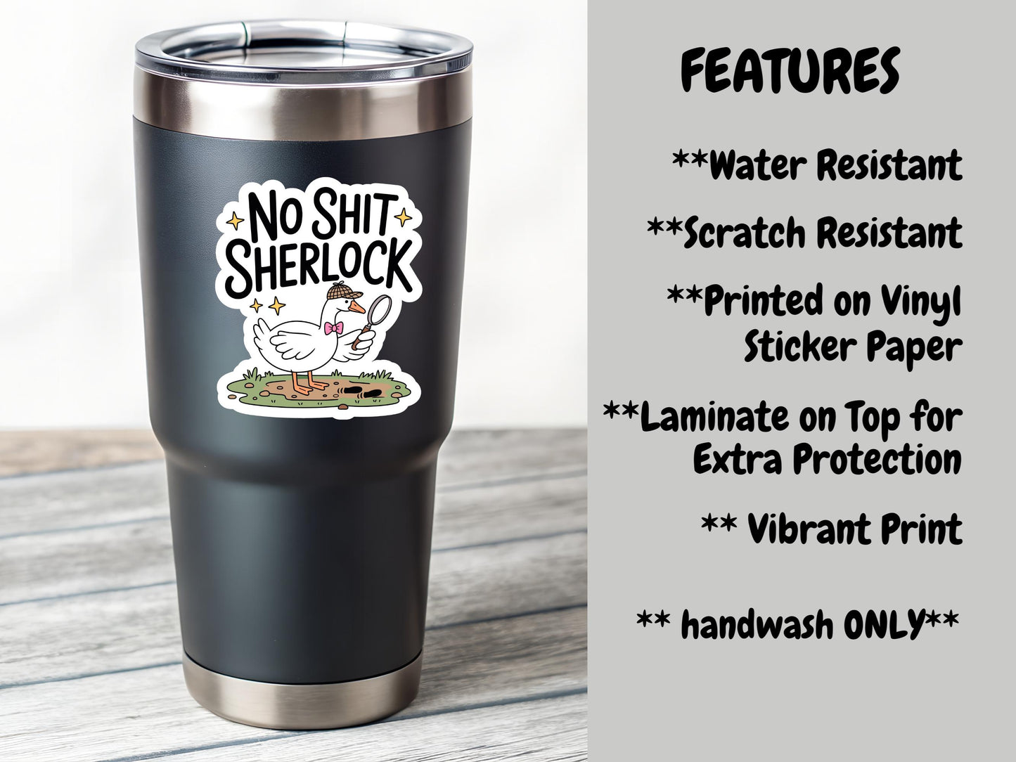 No Shit Sherlock Duck Sticker