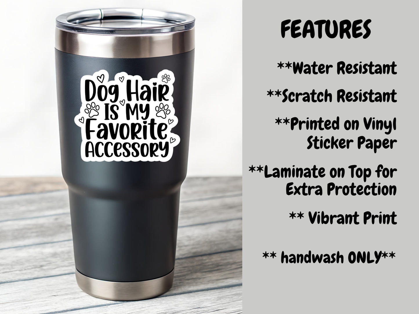 Dog Hair Is My Favorite Accessory Sticker