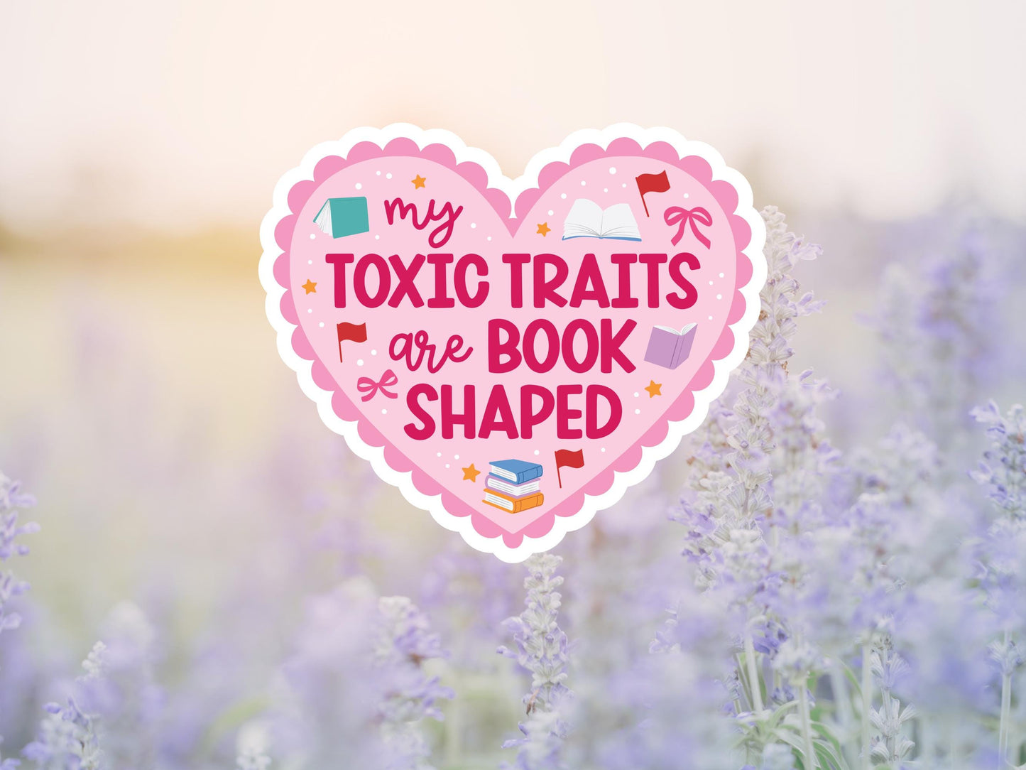 My Toxic Traits Are Book Shaped Heart Sticker