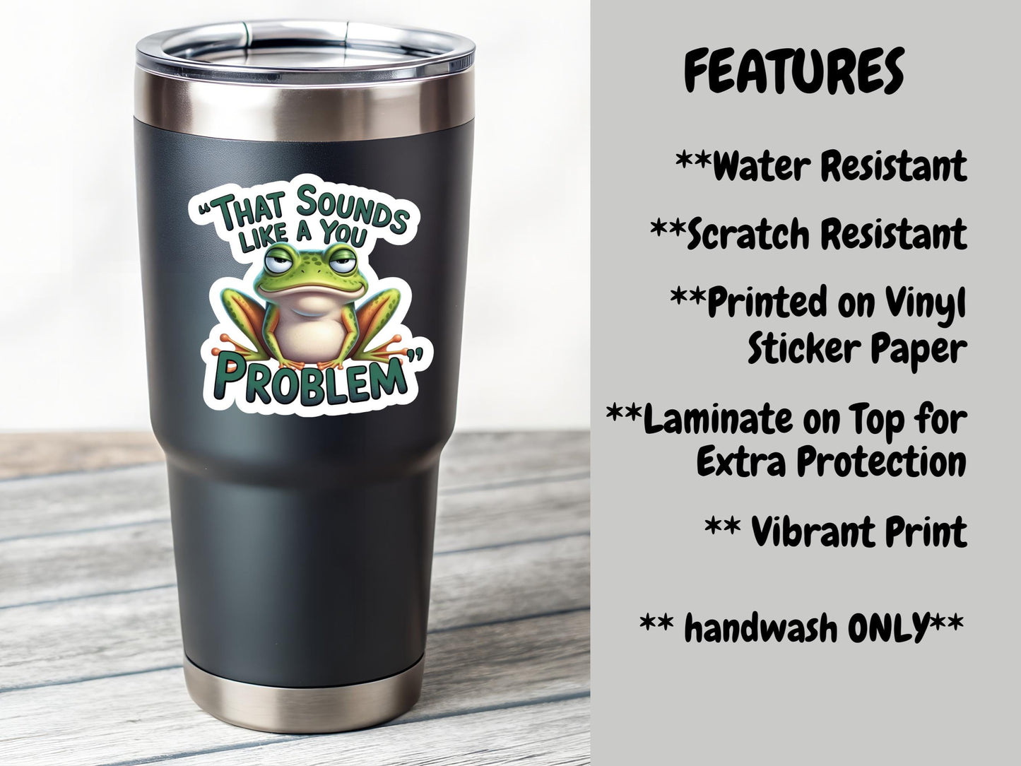 That Sounds Like A You Problem Frog Sticker