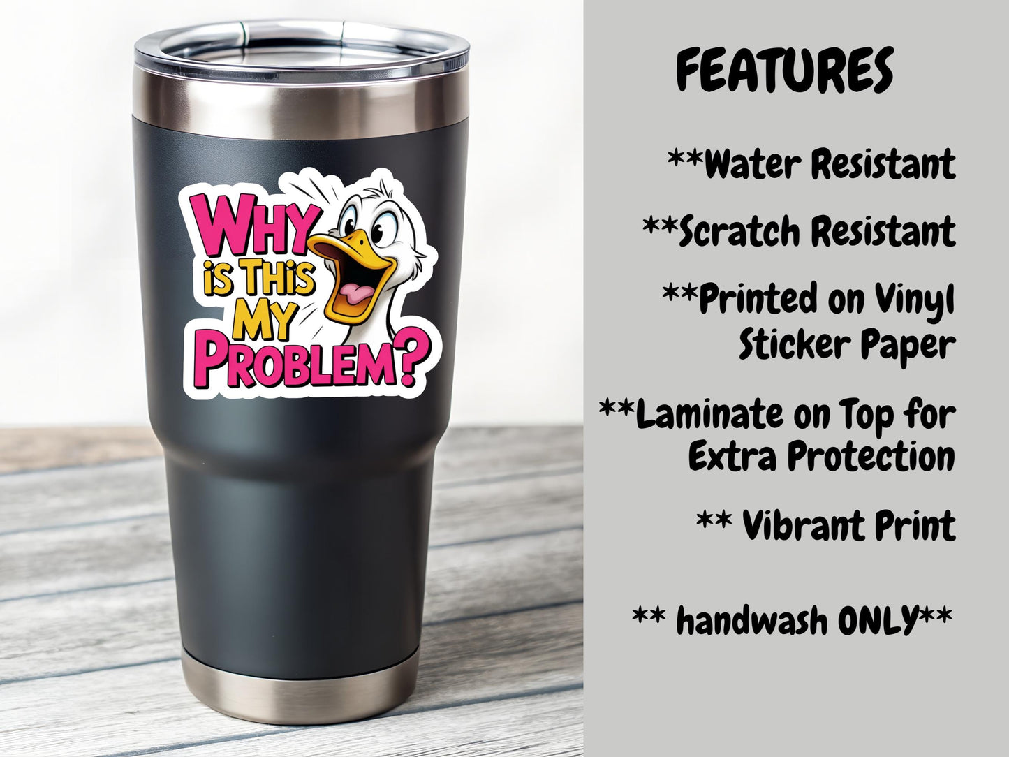 Why Is This My Problem Duck Yelling Sticker