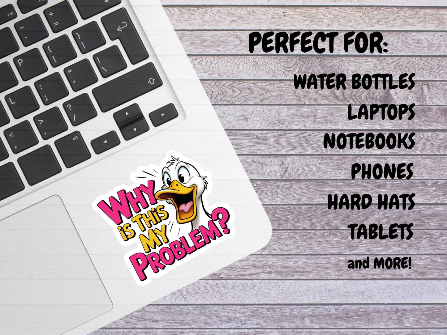 Why Is This My Problem Duck Yelling Sticker