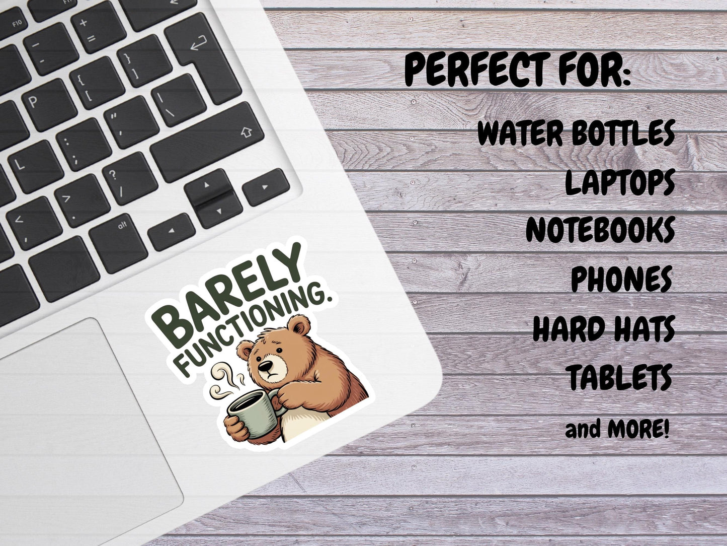 Barely Functioning Bear With Coffee Sticker