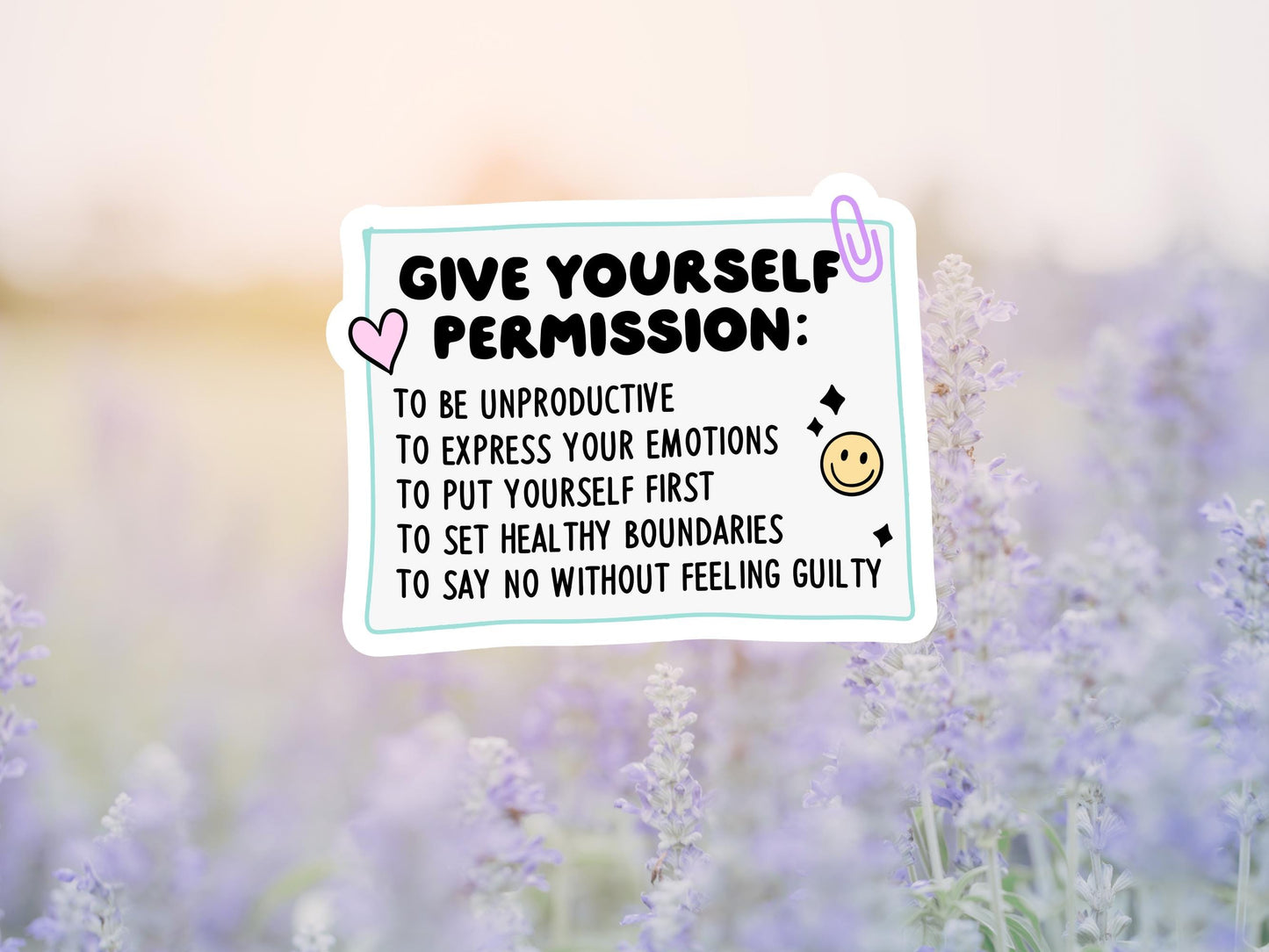 Give Yourself Permission To.. Sticker