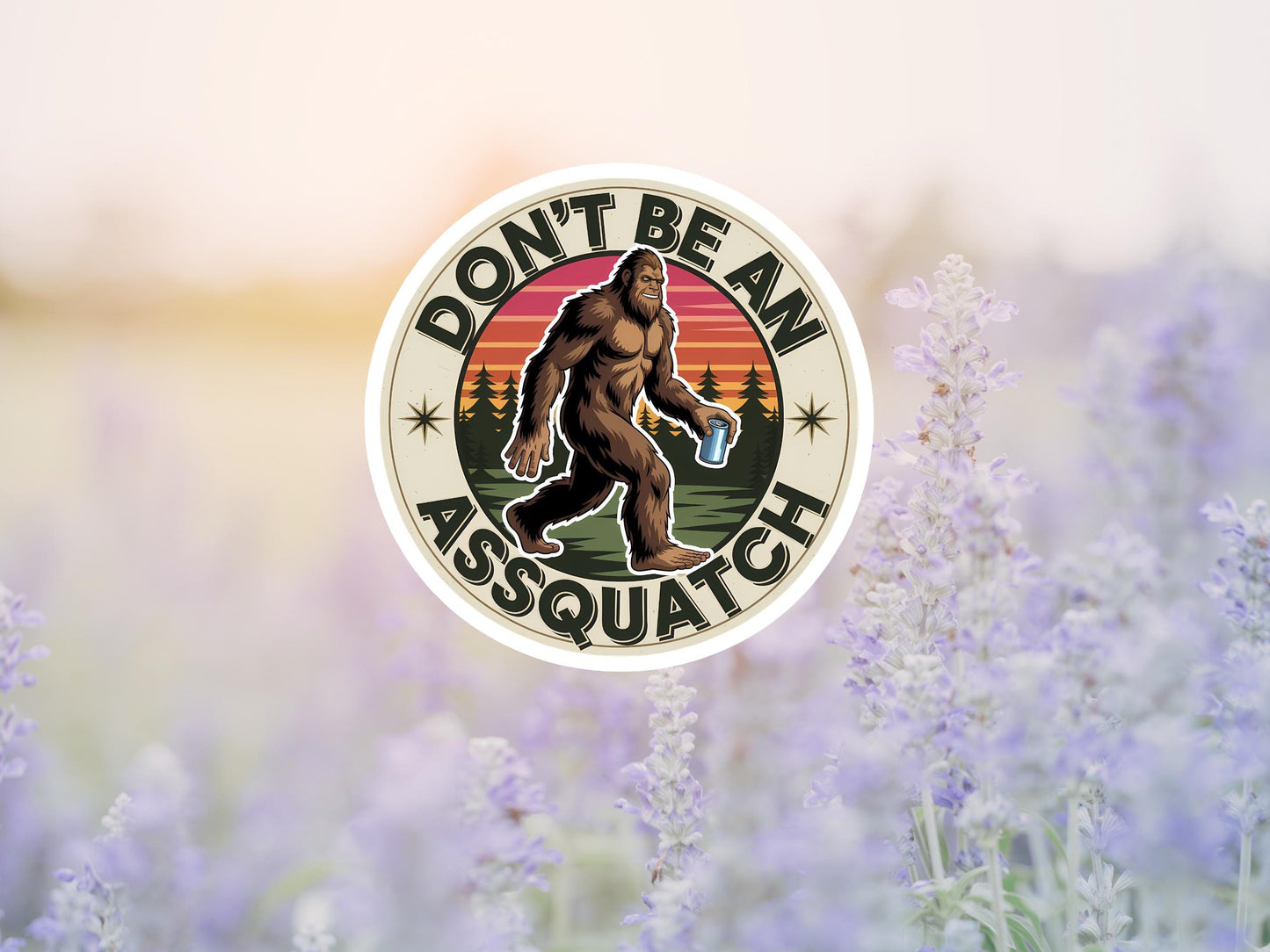 Don't Be An Assquatch Bigfoot Sticker