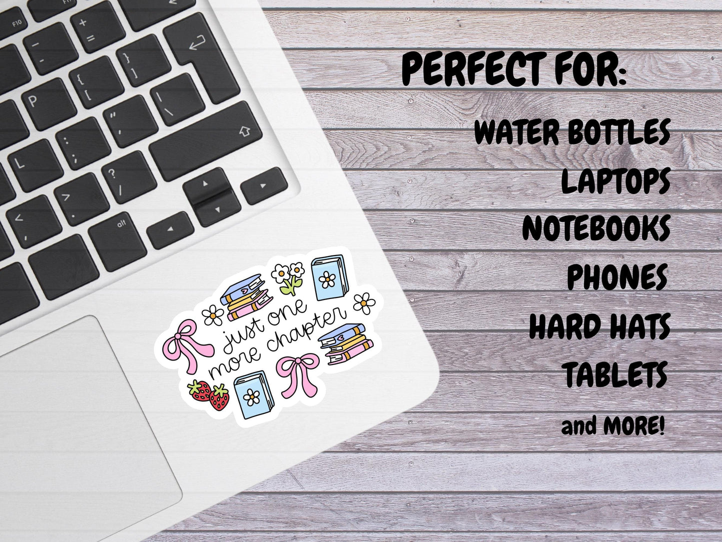 Girly Just One More Chapter Sticker