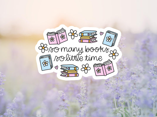Girly So Many Books So Little Time Sticker