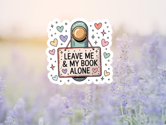 Leave Me And My Book Alone Sticker