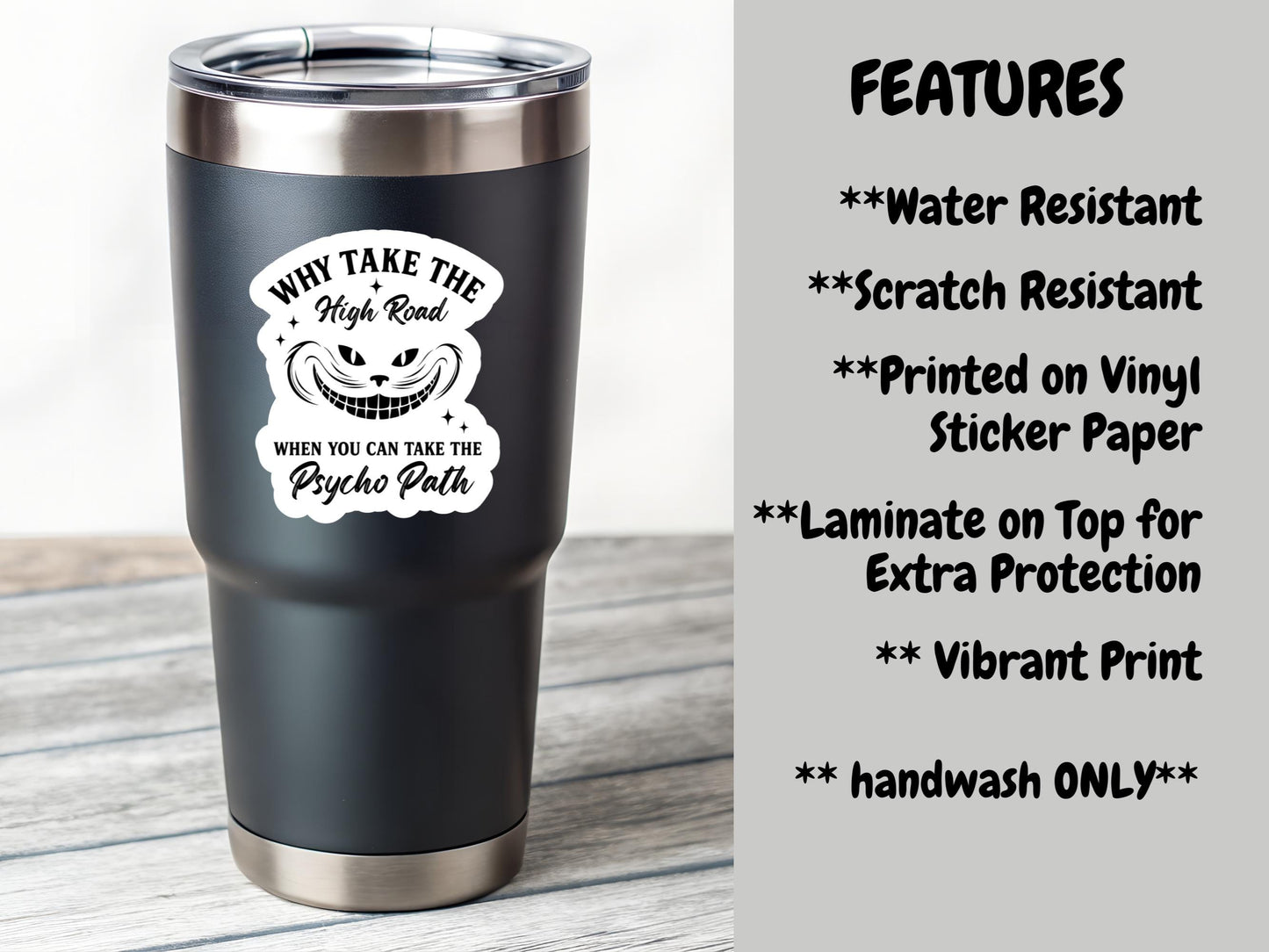 Why Take The High Road When You Can Take The Psycho Path Cat Smile Sticker