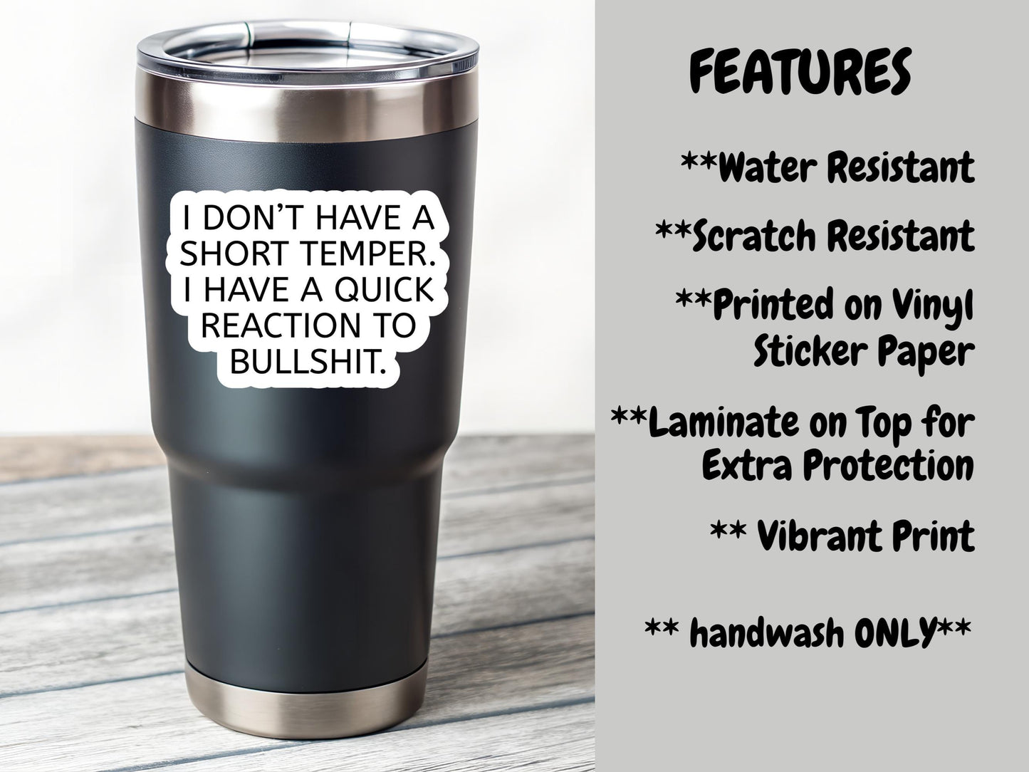 I Don't Have A Short Temper. I Have A Quick Reaction To Bullshit Sticker