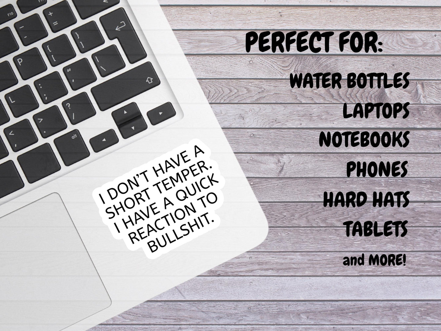 I Don't Have A Short Temper. I Have A Quick Reaction To Bullshit Sticker