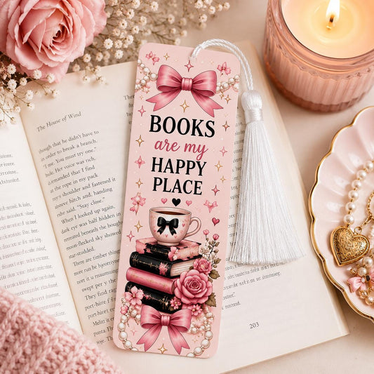 Books Are My Happy Place Bookmark | Double Sided Aluminum Bookmark with White Tassel | Book Lover Gift | Pink Coquette Reader Gift