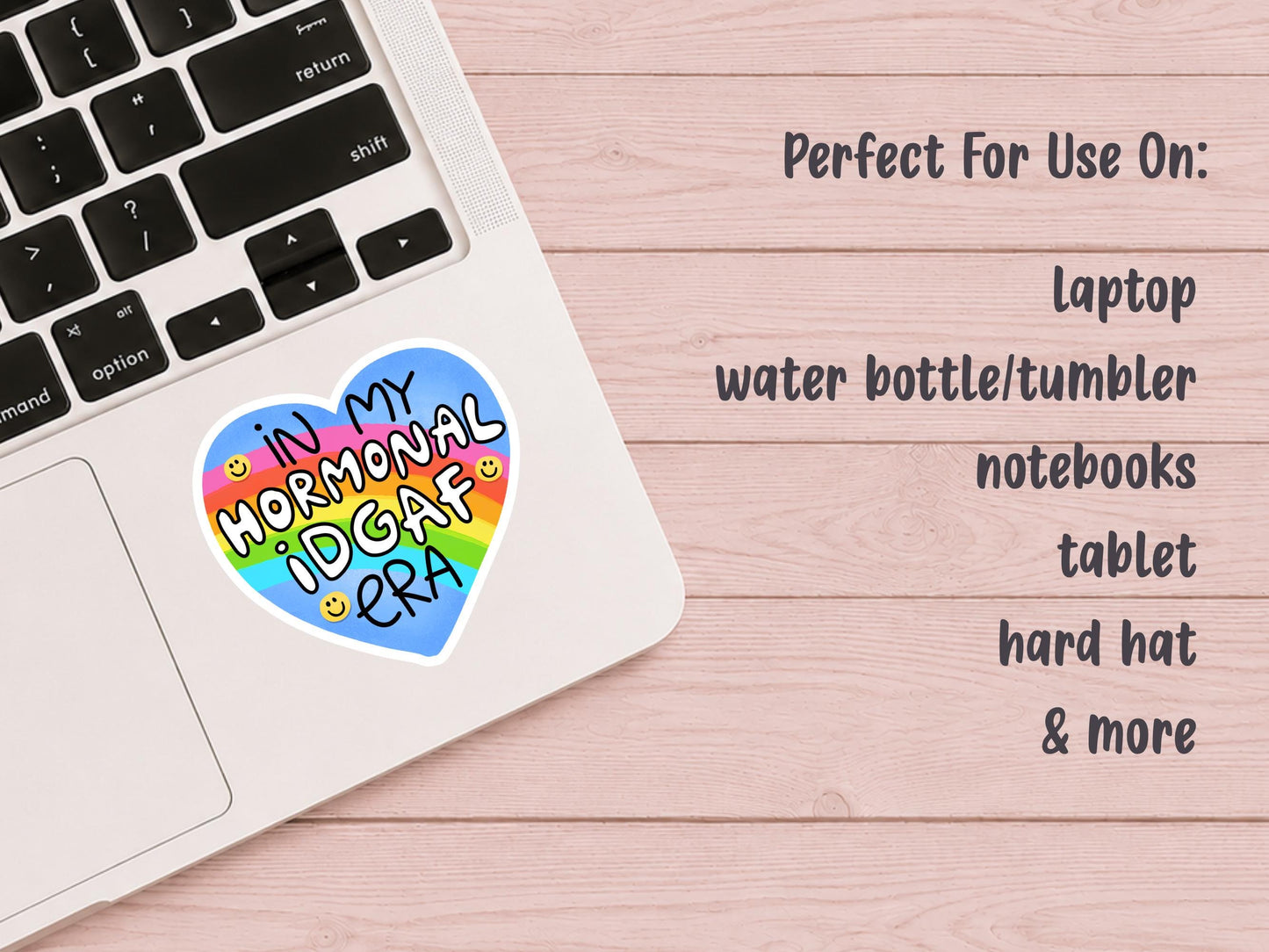 In My Hormonal IDGAF Era Rainbow Heart Sticker