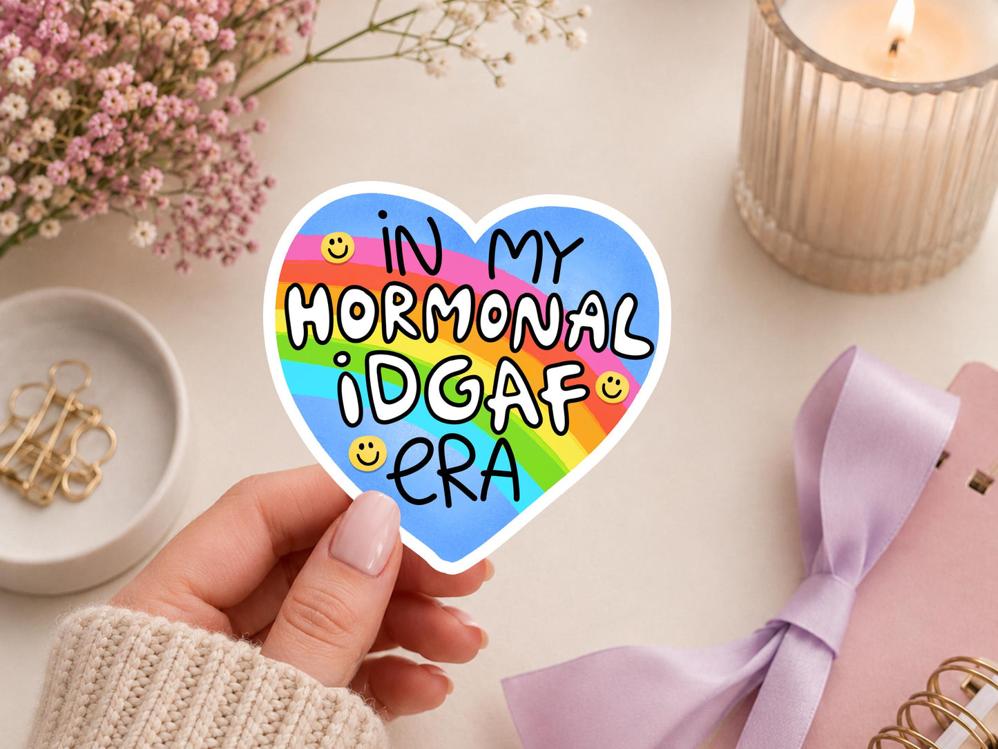 In My Hormonal IDGAF Era Rainbow Heart Sticker