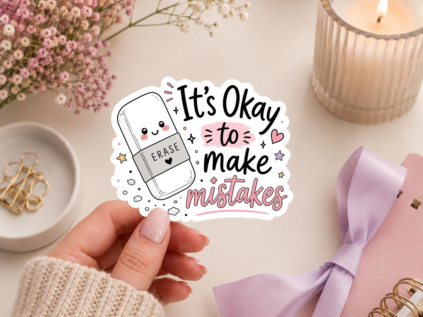it's Ok To Make Mistakes Eraser Sticker