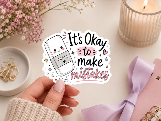 it's Ok To Make Mistakes Eraser Sticker