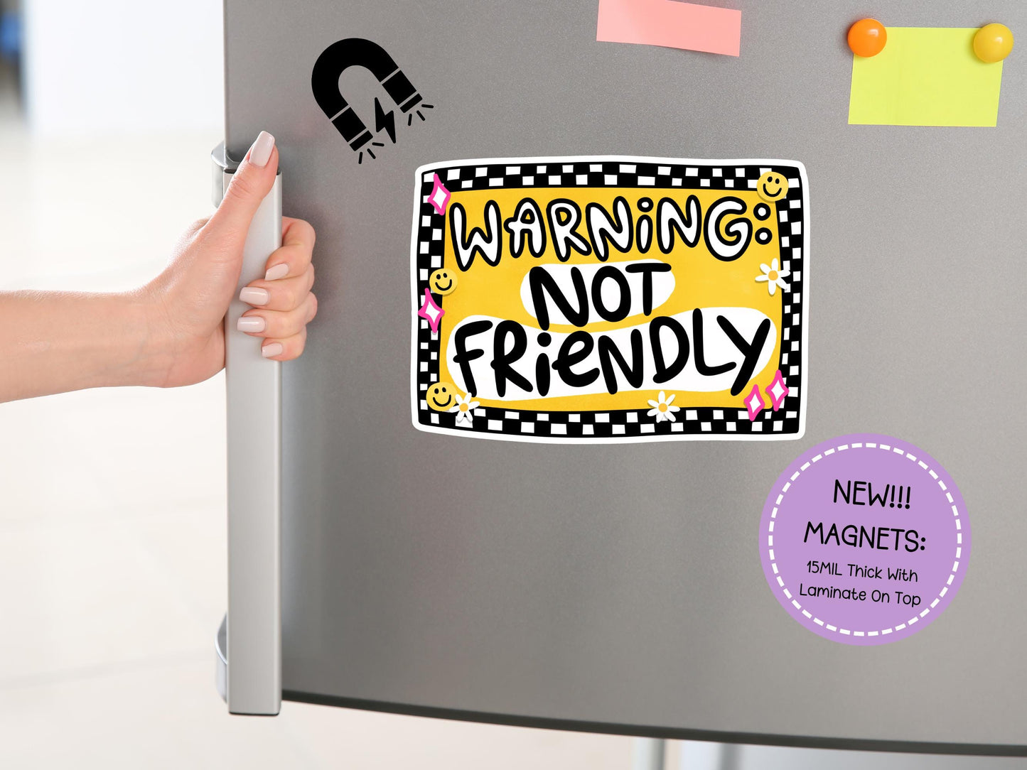Warning Not Friendly Magnet