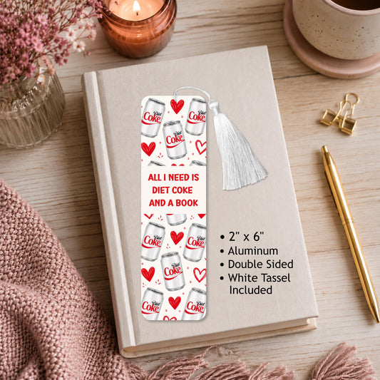 All I Need Is A DC Soda And A Book Aluminum Bookmark