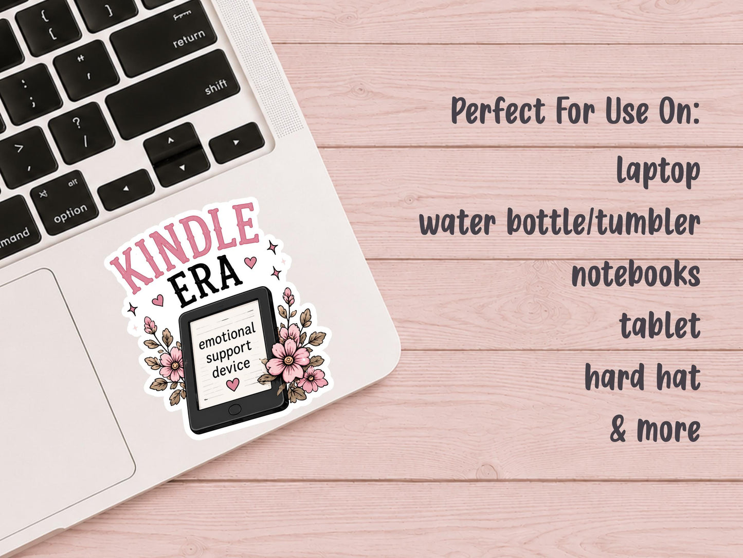 Kindle Era_Emotional Support Device Sticker
