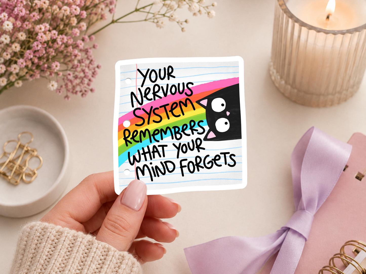 Your Nervous System Remembers What Your Mind Forgets Sticker