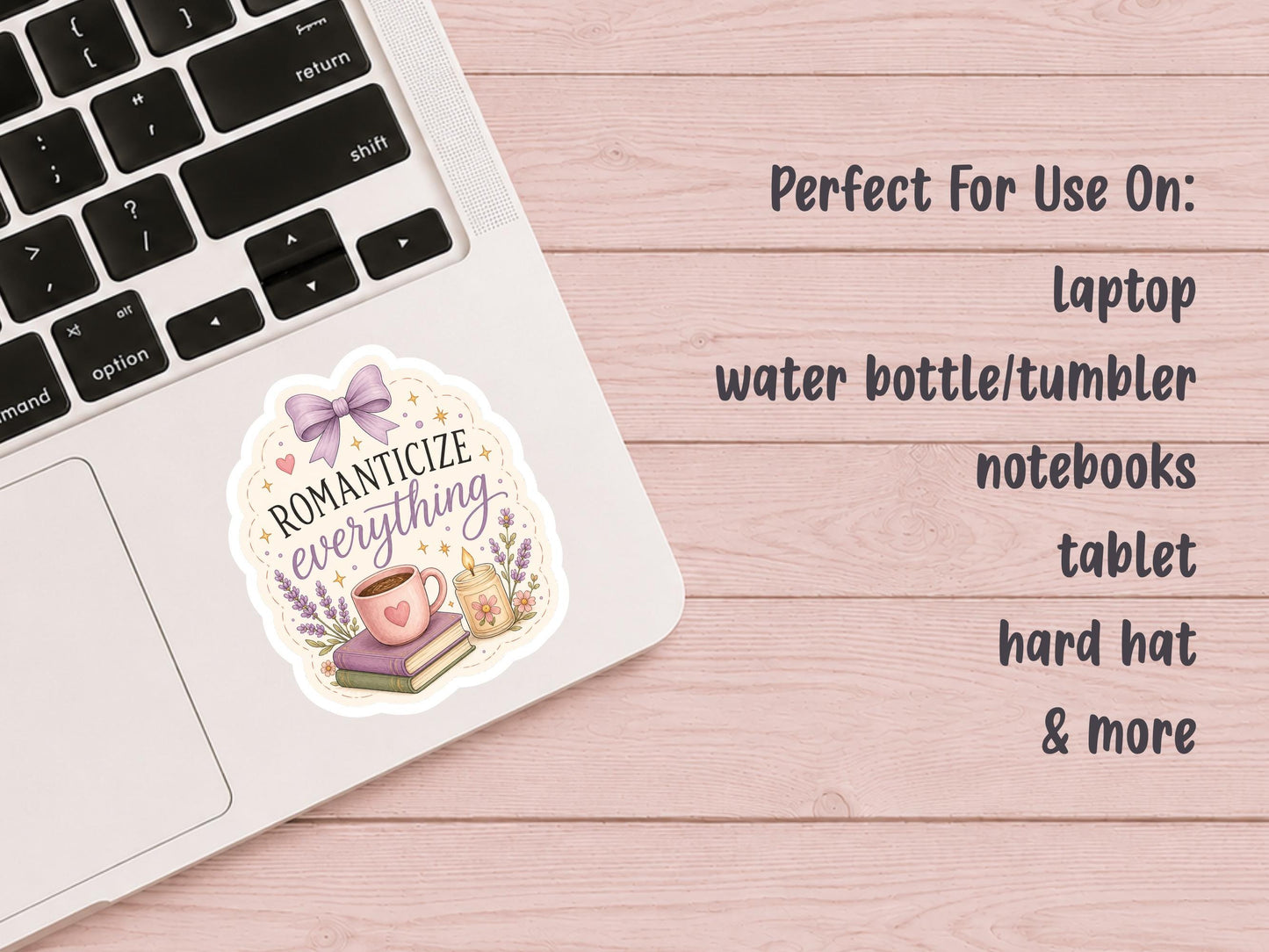 Romanticize Everything Bookish Sticker