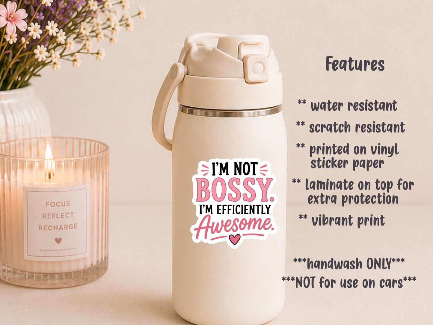 I'm Not Bossy. I'm Efficiently Awesome Sticker