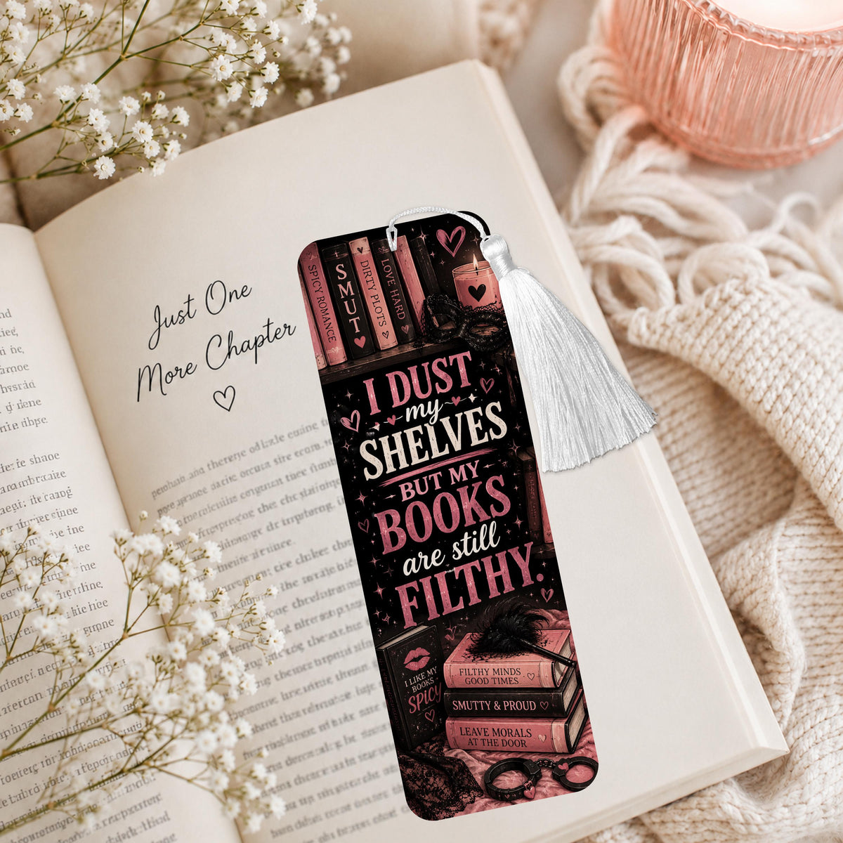 I Dust My Shelves But My Books Are Still Filthy Aluminum Bookmark