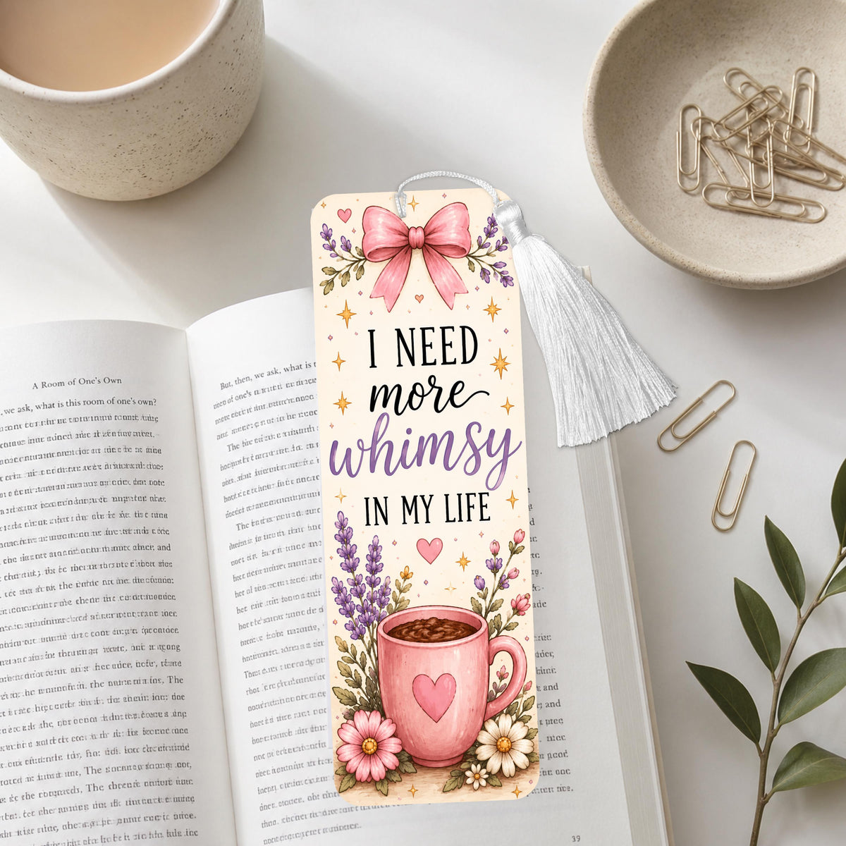 I Need More Whimsy In My Life Aluminum Bookmark