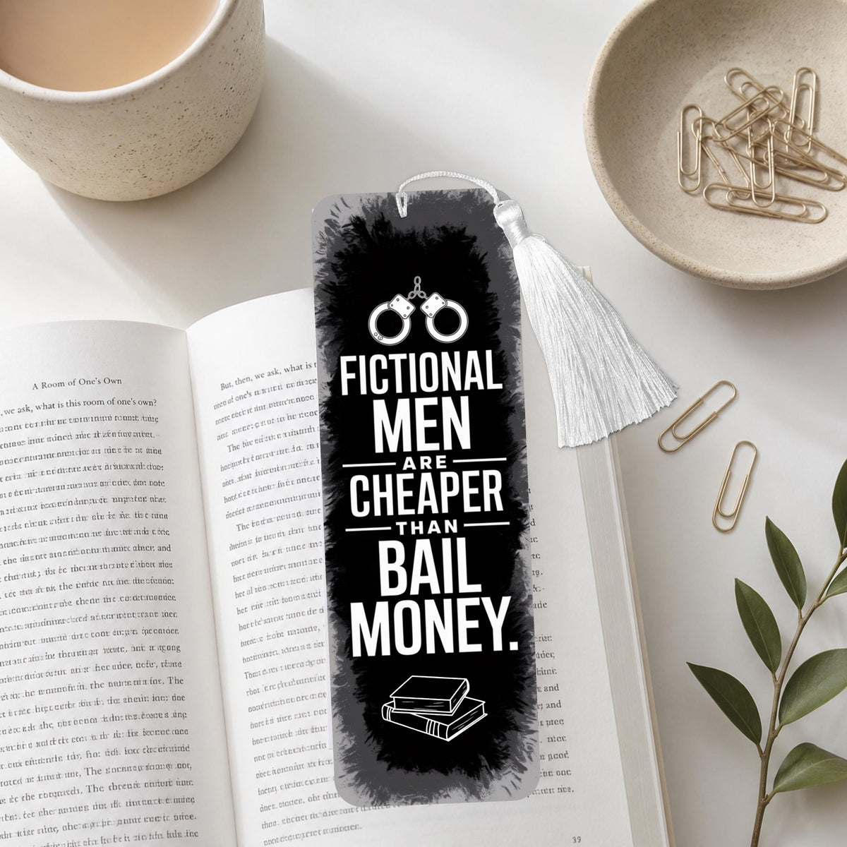Fictional Men Are Cheaper Than Bail Money Aluminum Bookmark