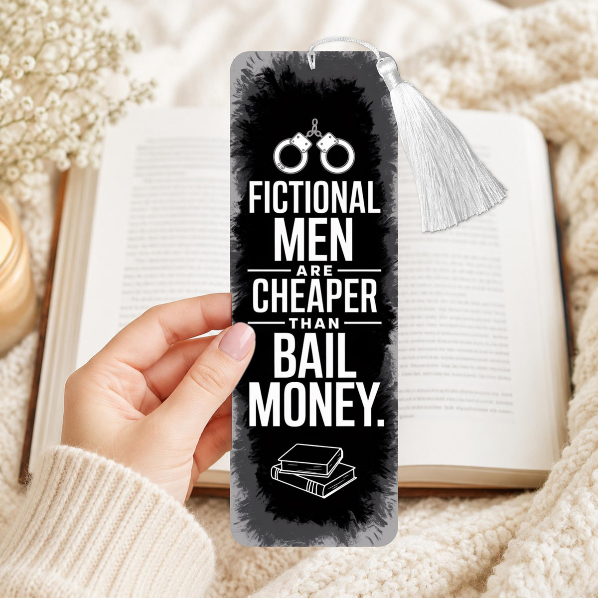 Fictional Men Are Cheaper Than Bail Money Aluminum Bookmark