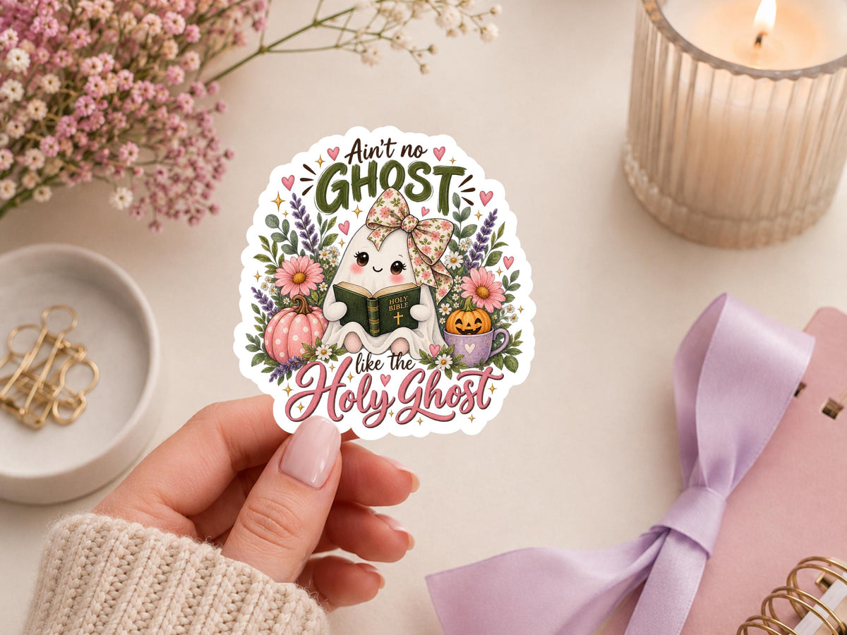 Ain't No Ghost Like The Holy Ghost Reading Sticker